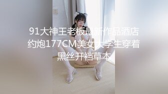 -极品美女和炮友啪啪,床上各种姿势干 又到卫生间边洗澡边干