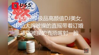 【新速片遞】 精品厕拍❤️私房六月最新流出大学城附近女厕 全景后拍 洛丽塔女神压轴出场[1232MB/MP4/59:23]