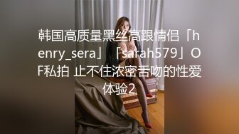 （出各大神合集EDC小郎君yqk等）偷情少妇深喉内射一应俱全.