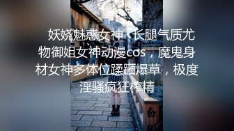 【有码】-街头搭讪极品身材火辣美女,带到宾馆爆操,娇羞可人,干的大奶狂摇