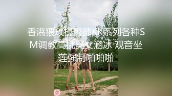 1761 高颜值的一对情侣大尺度自拍流出，女主角有美腿又清纯可人，平日里乖巧的女孩子，和男友在一起无时无刻随地就想做爱