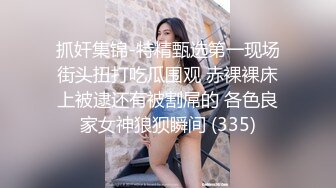 骚浪女友饥渴求操，身为男友的他只好提枪上阵还不忘开台求斗内