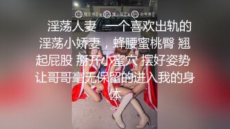 《极品女神❤️重磅福利》穷人的女神富人的母狗，颜值气质天花板奶茶【你的阿莓】土豪定制，自抠放尿大姨妈洗澡各种展示极度反差